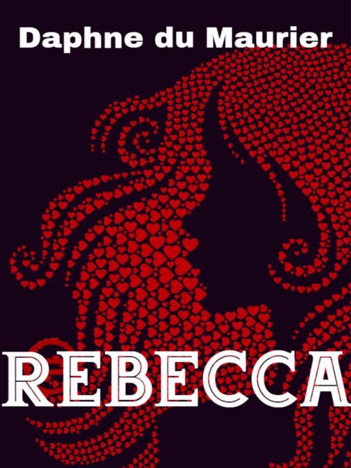 Title details for Rebecca by Daphne du Maurier - Available